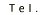 Tel.